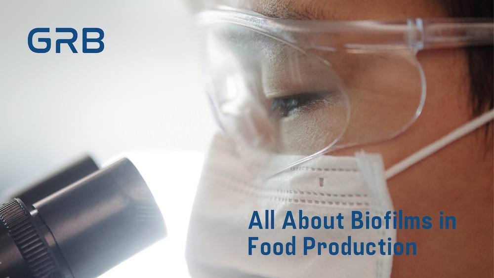 Understanding biofilms in food production