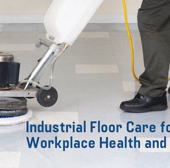 How Industrial Cleaning Paves the Way for Workplace Health and Safety